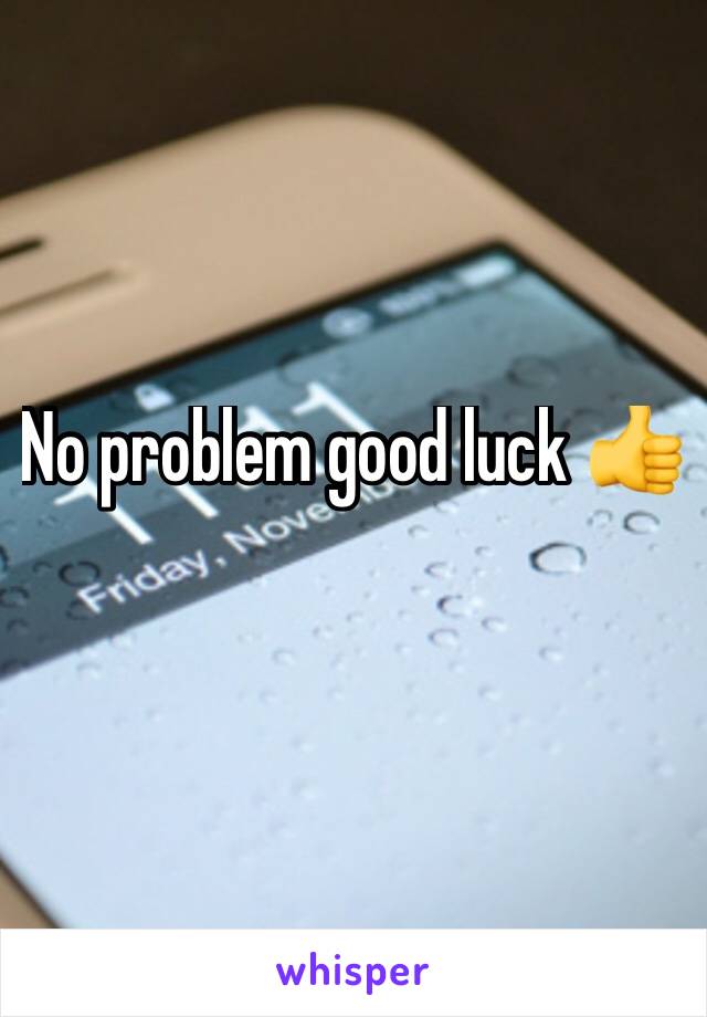 No problem good luck 👍 