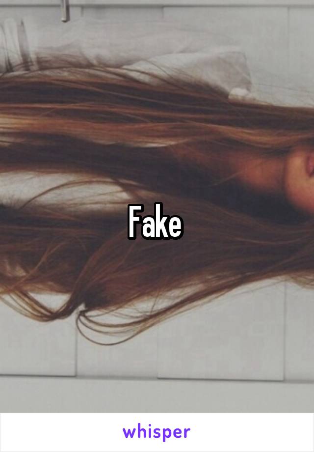 Fake 