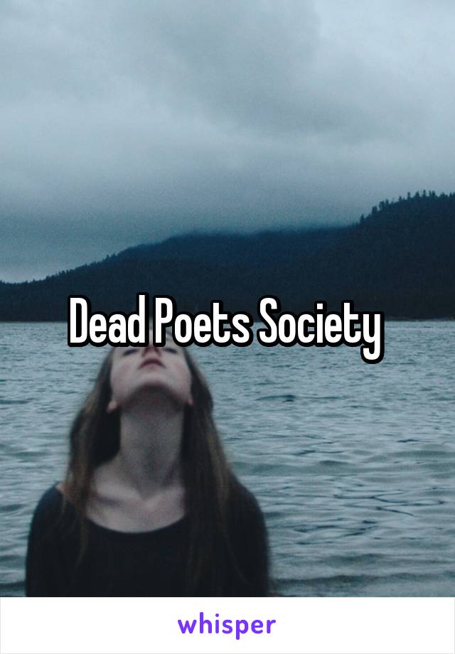 Dead Poets Society 