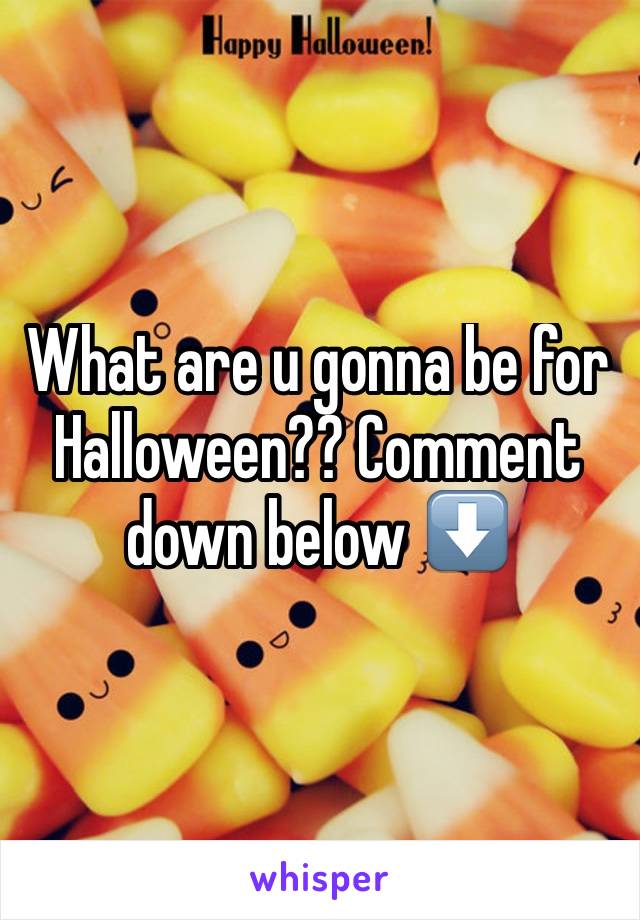 What are u gonna be for Halloween?? Comment down below ⬇️