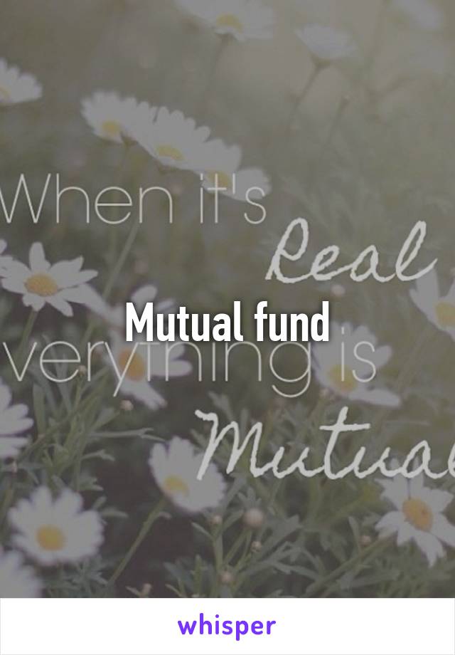 Mutual fund