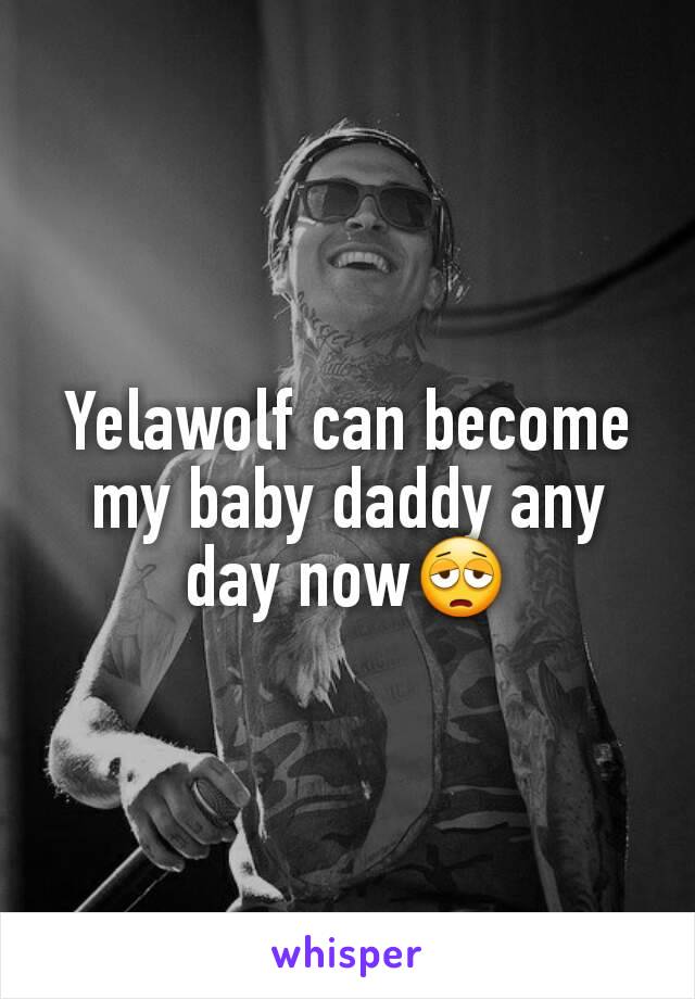Yelawolf can become my baby daddy any day now😩