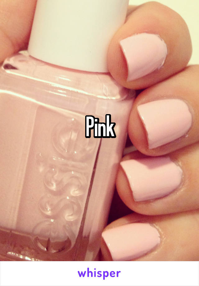 Pink
