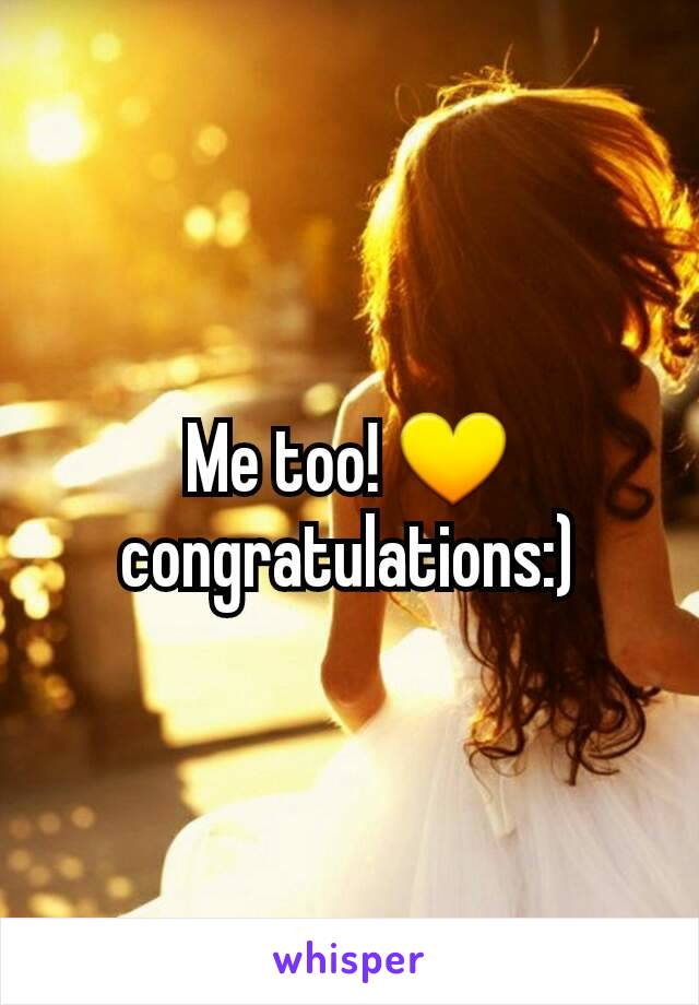 Me too! 💛 congratulations:)