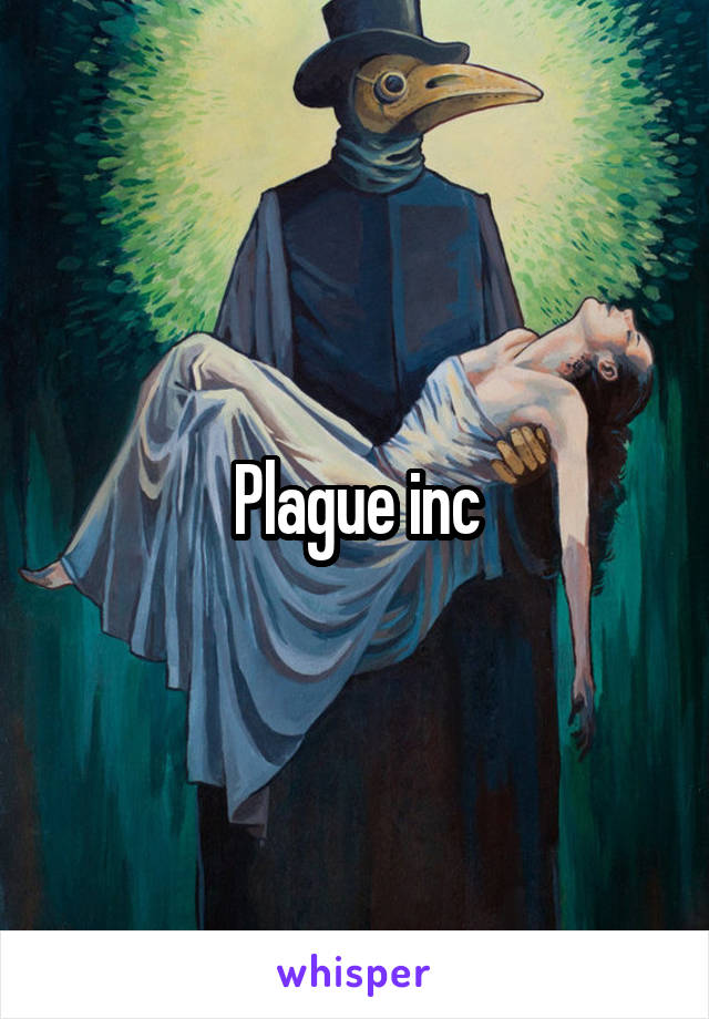 Plague inc