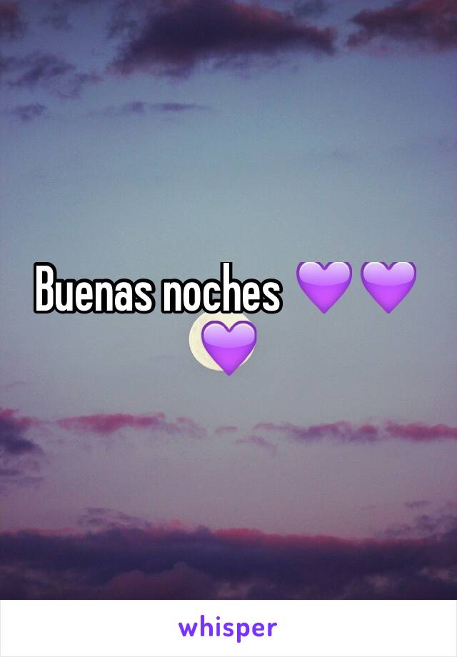 Buenas noches 💜💜💜