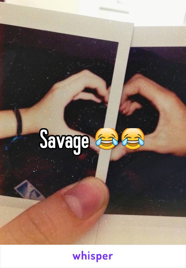 Savage 😂😂