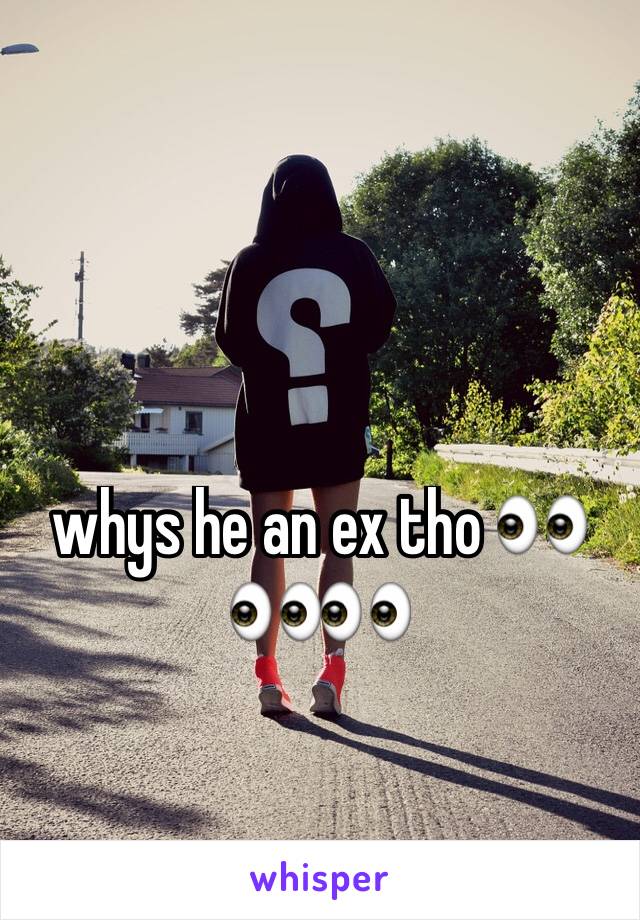 whys he an ex tho 👀👀👀