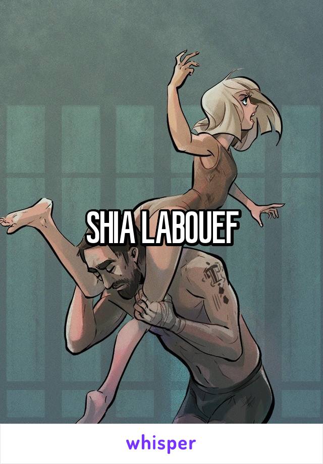 SHIA LABOUEF