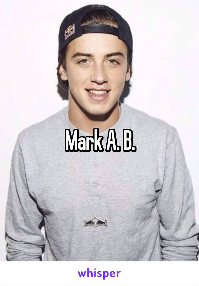 Mark A. B.