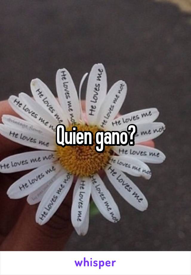 Quien gano?