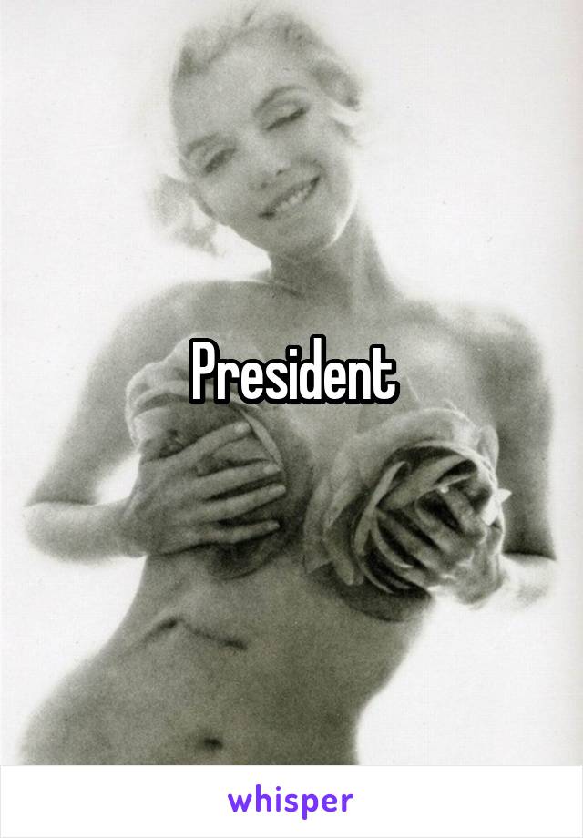 President
