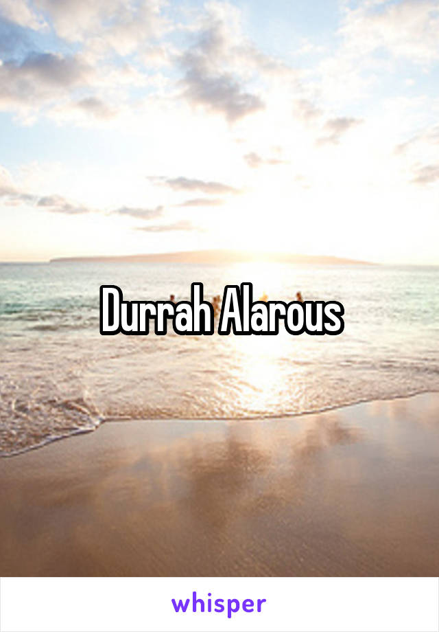 Durrah Alarous
