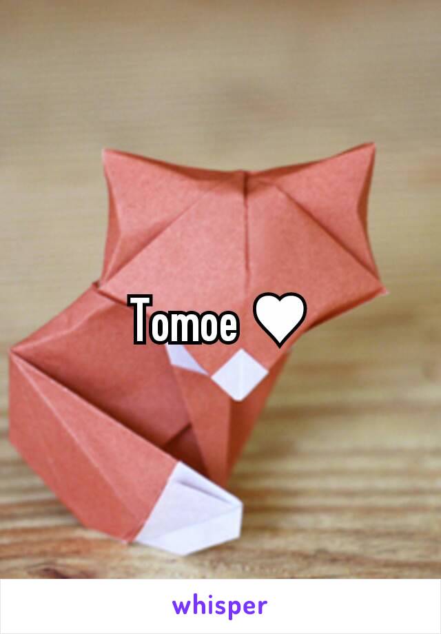 Tomoe ♥