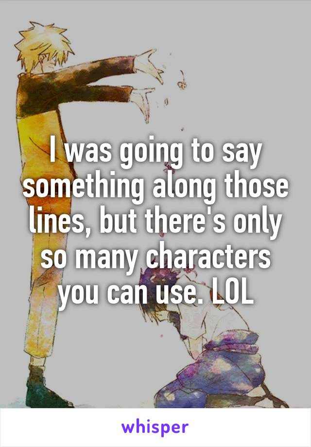 I was going to say something along those lines, but there's only so many characters you can use. LOL