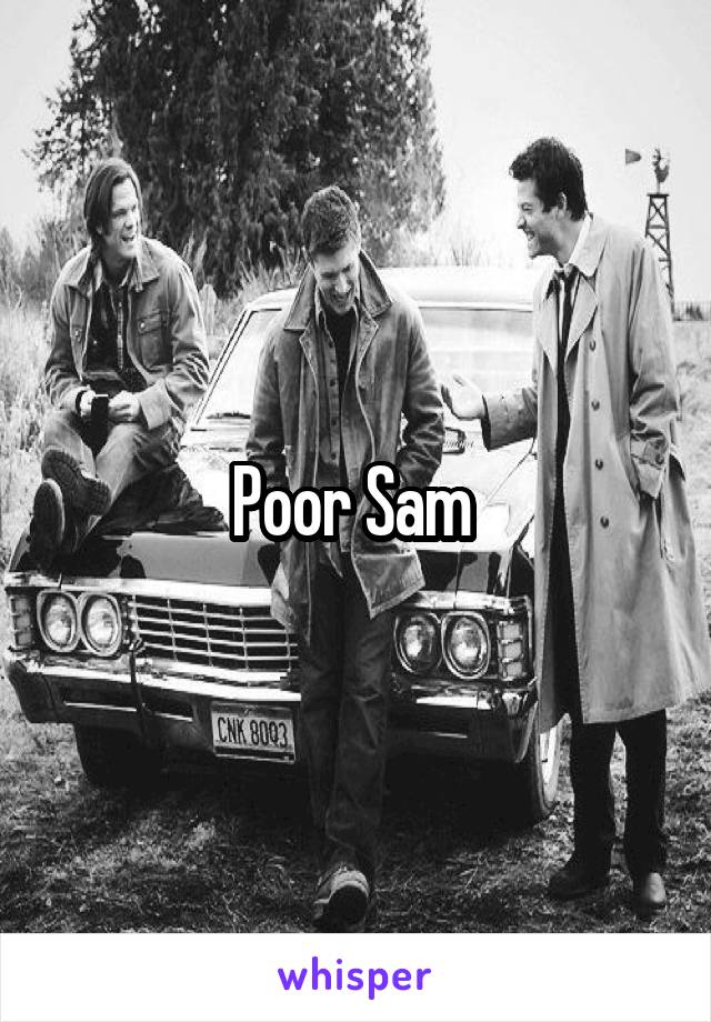 Poor Sam 