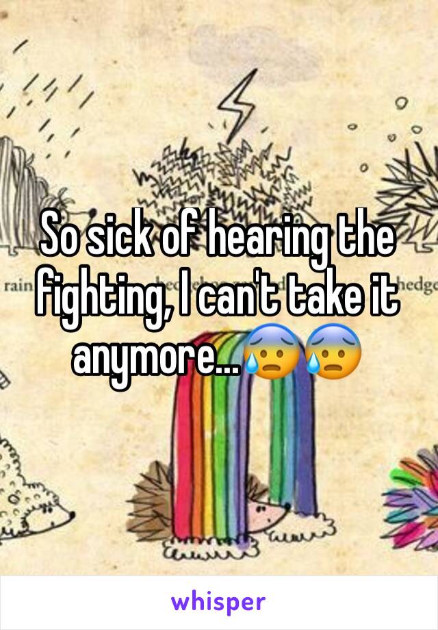 So sick of hearing the fighting, I can't take it anymore...😰😰