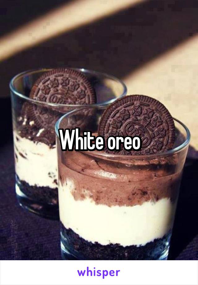 White oreo