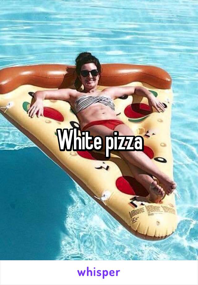 White pizza