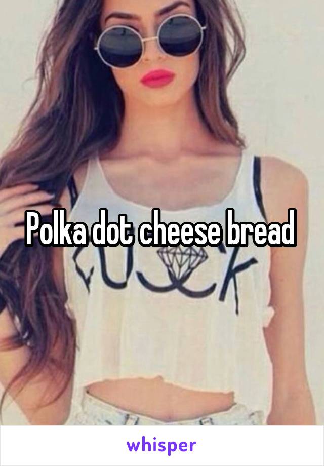 Polka dot cheese bread 