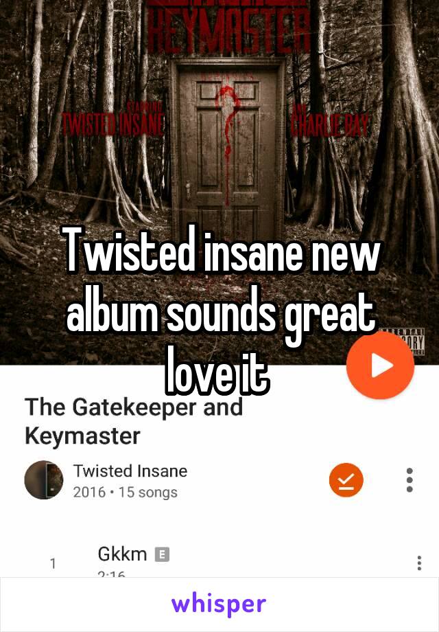 Twisted insane new album sounds great love it 