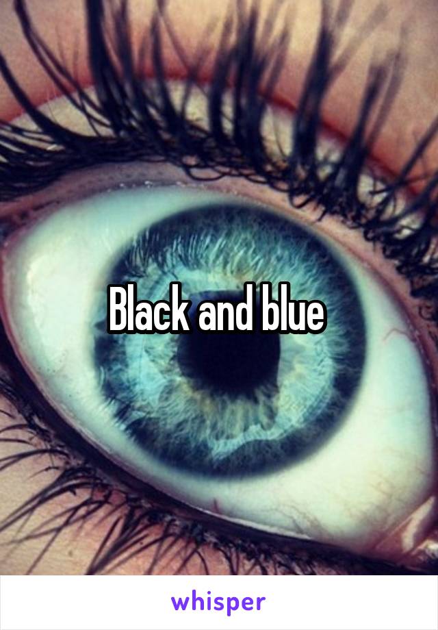 Black and blue 