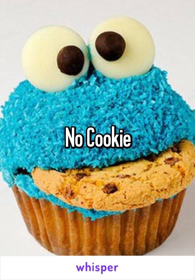 No Cookie