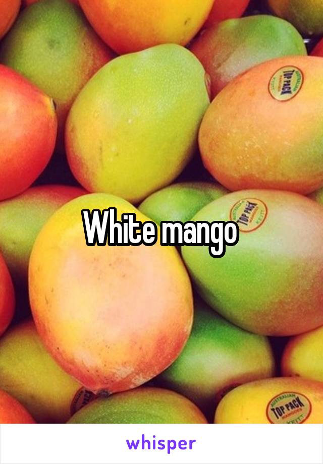 White mango 