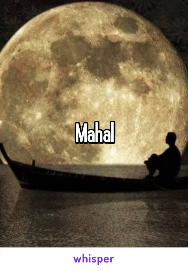 Mahal