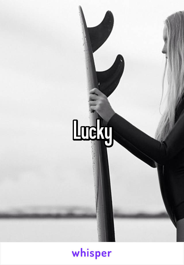 Lucky