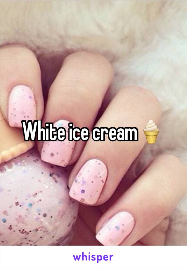 White ice cream🍦