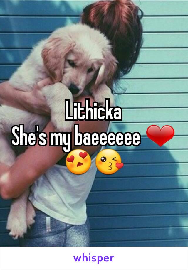 Lithicka
She's my baeeeeee ❤
😍😘