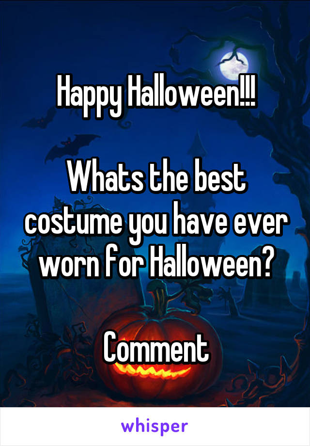 Happy Halloween!!!

Whats the best costume you have ever worn for Halloween?

Comment