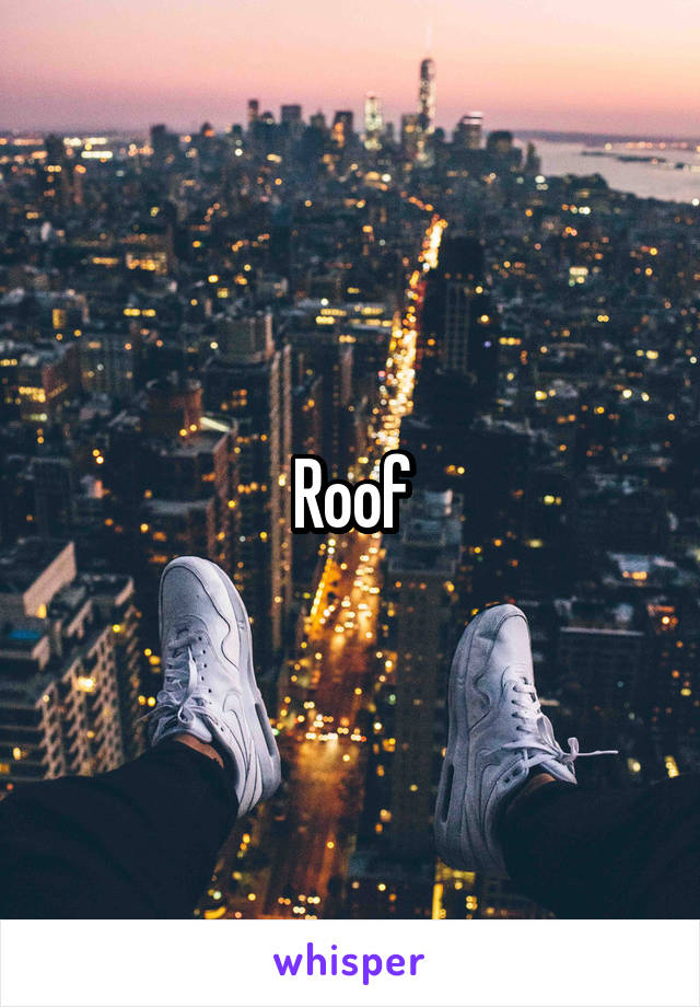 Roof