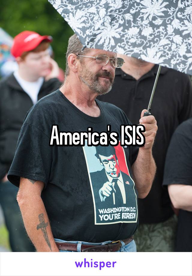America's ISIS