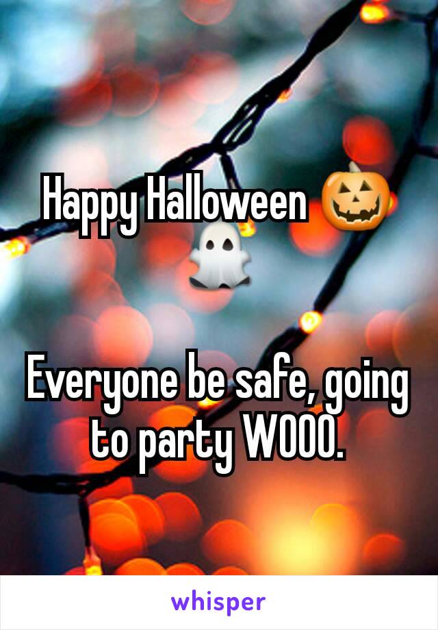 Happy Halloween 🎃👻

Everyone be safe, going to party WOOO.