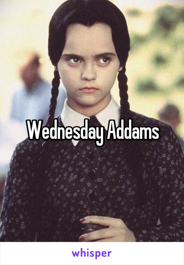 Wednesday Addams