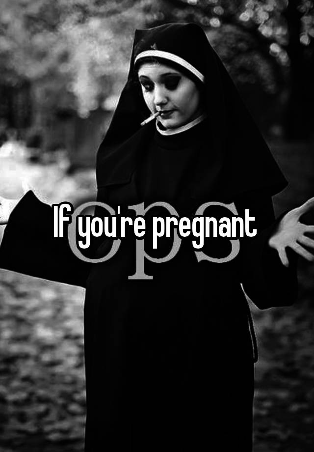 if-you-re-pregnant