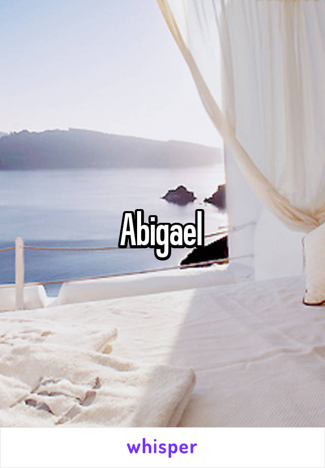 Abigael 