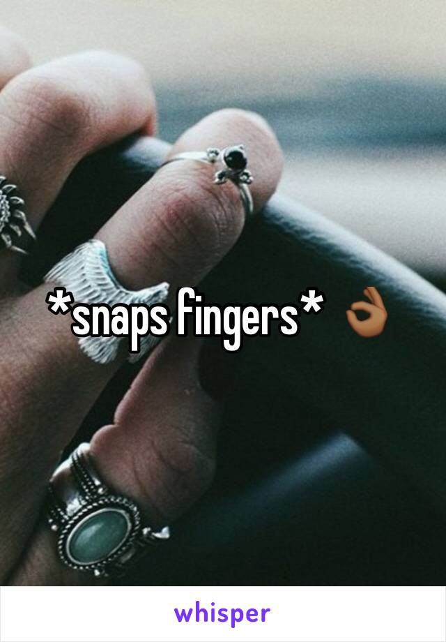 *snaps fingers* 👌🏾