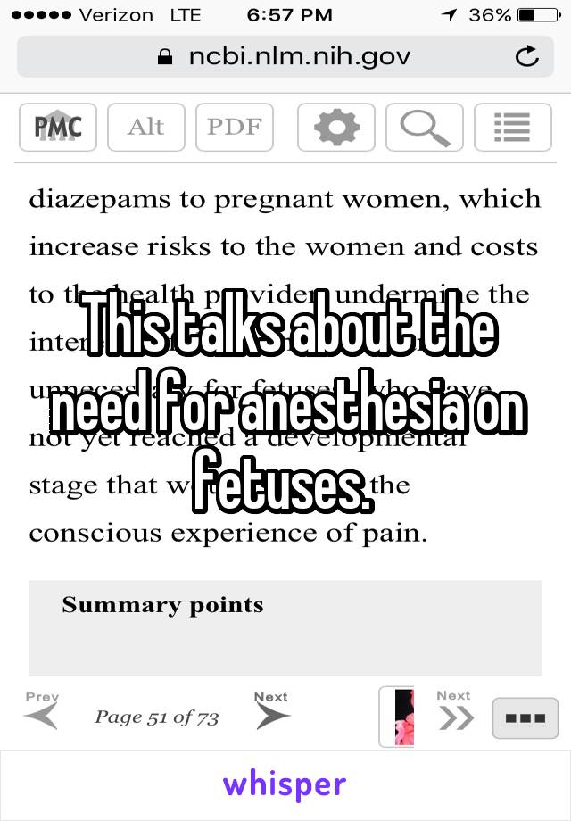 This talks about the need for anesthesia on fetuses. 