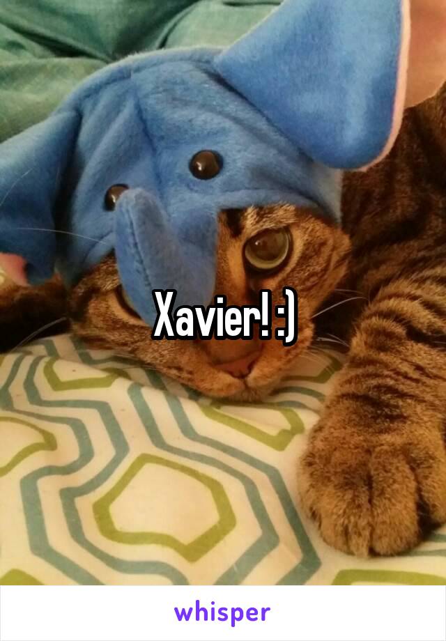 Xavier! :)