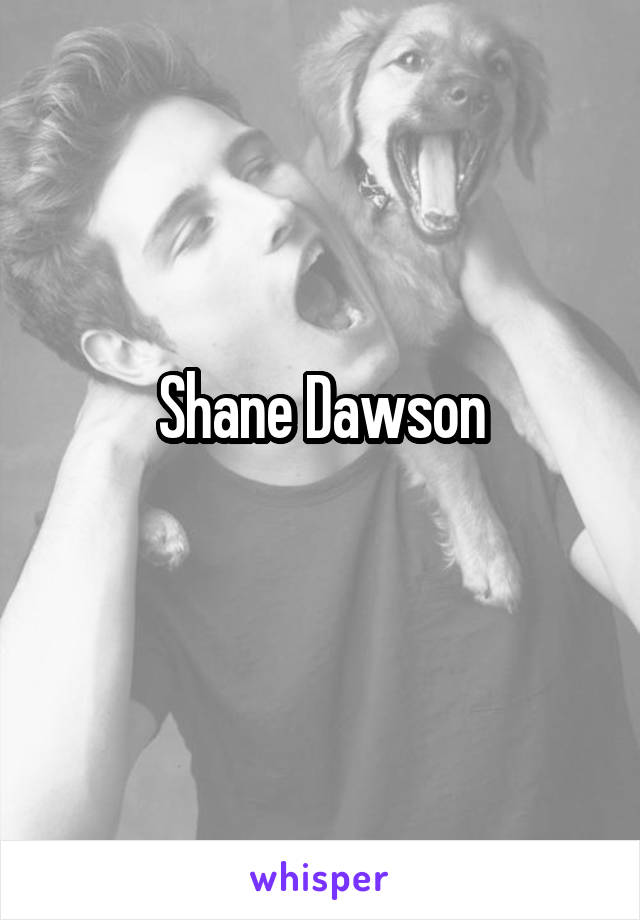 Shane Dawson
