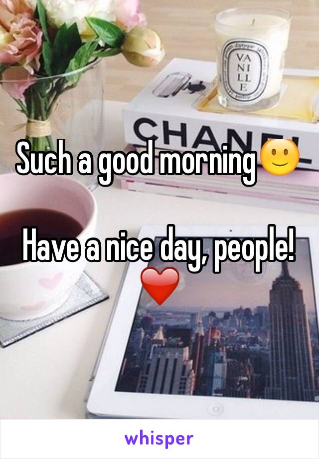 Such a good morning🙂

Have a nice day, people! ❤️