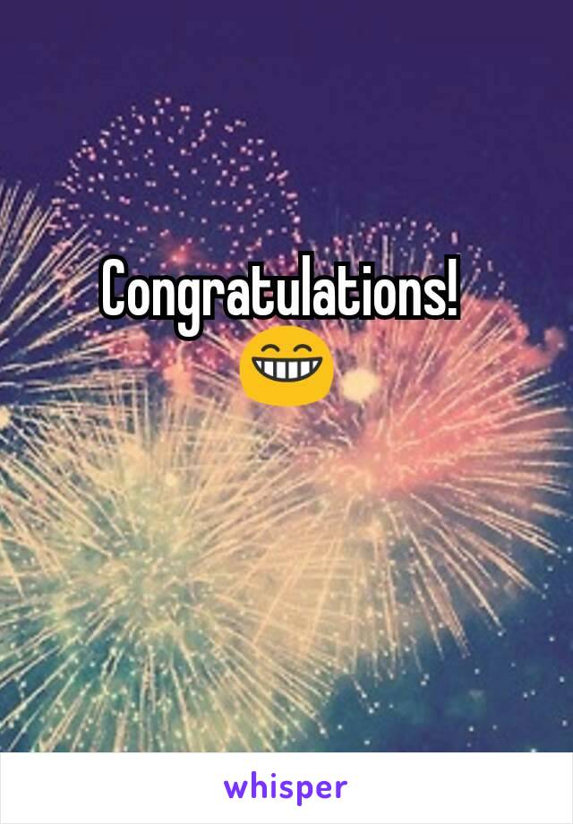 Congratulations! 
😁