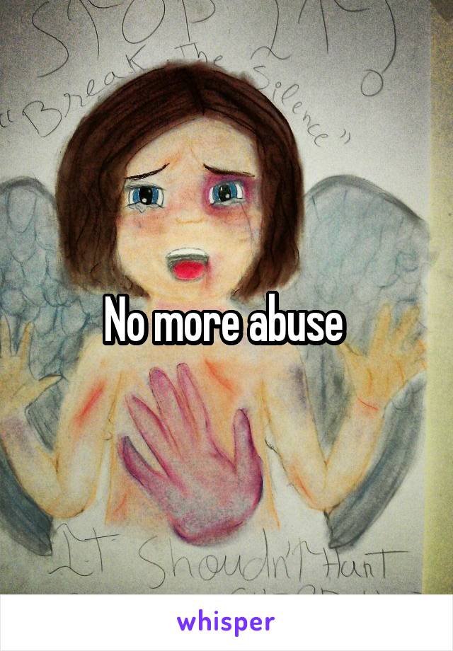 No more abuse 
