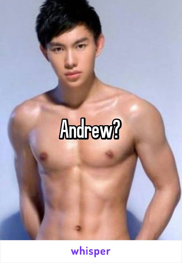 Andrew? 