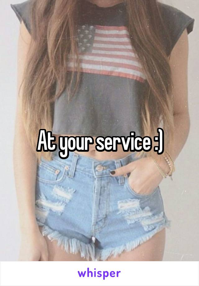 At your service :)