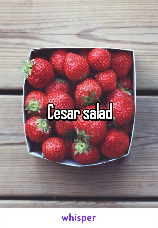Cesar salad