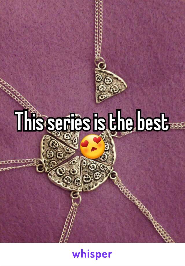 This series is the best 😍